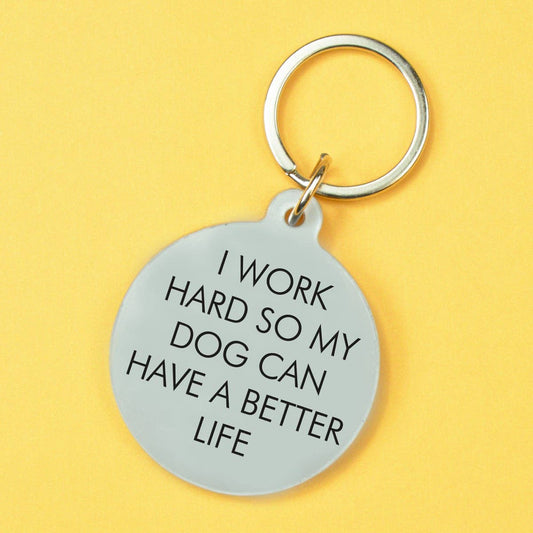 Flamingo Candles | Keytag | I Work Hard so my Dog Can Have a Better Life