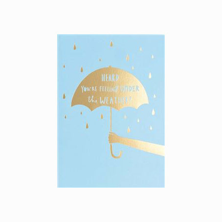 Greetings Card | "Heard you're feeling under the weather?"