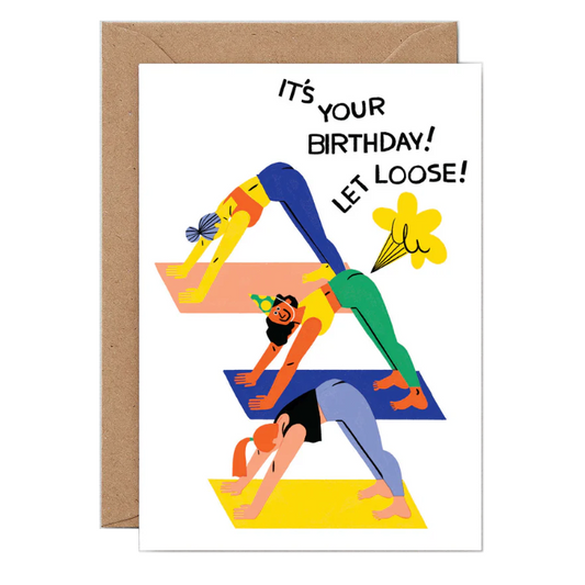 Greetings Card | "It's Your Birthday! Let Loose!"