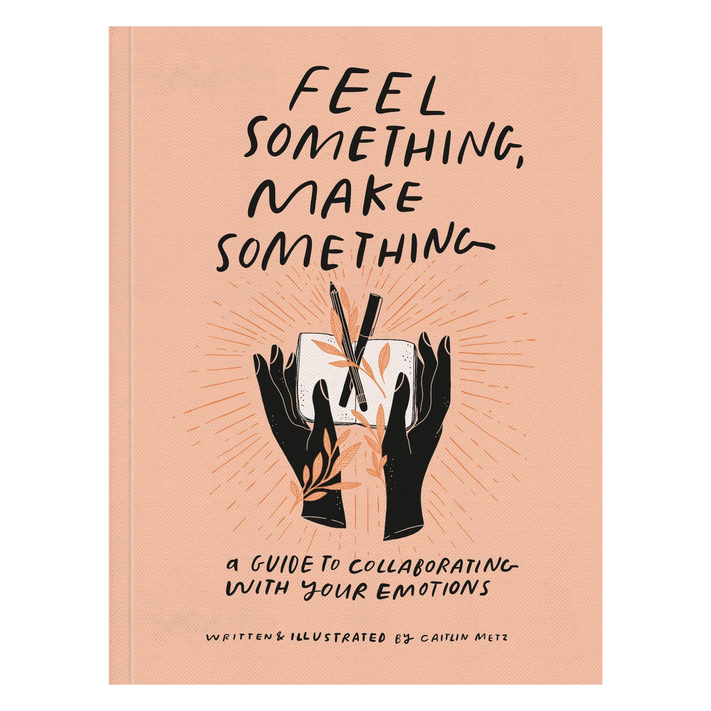 Book | Feel Something Make Something