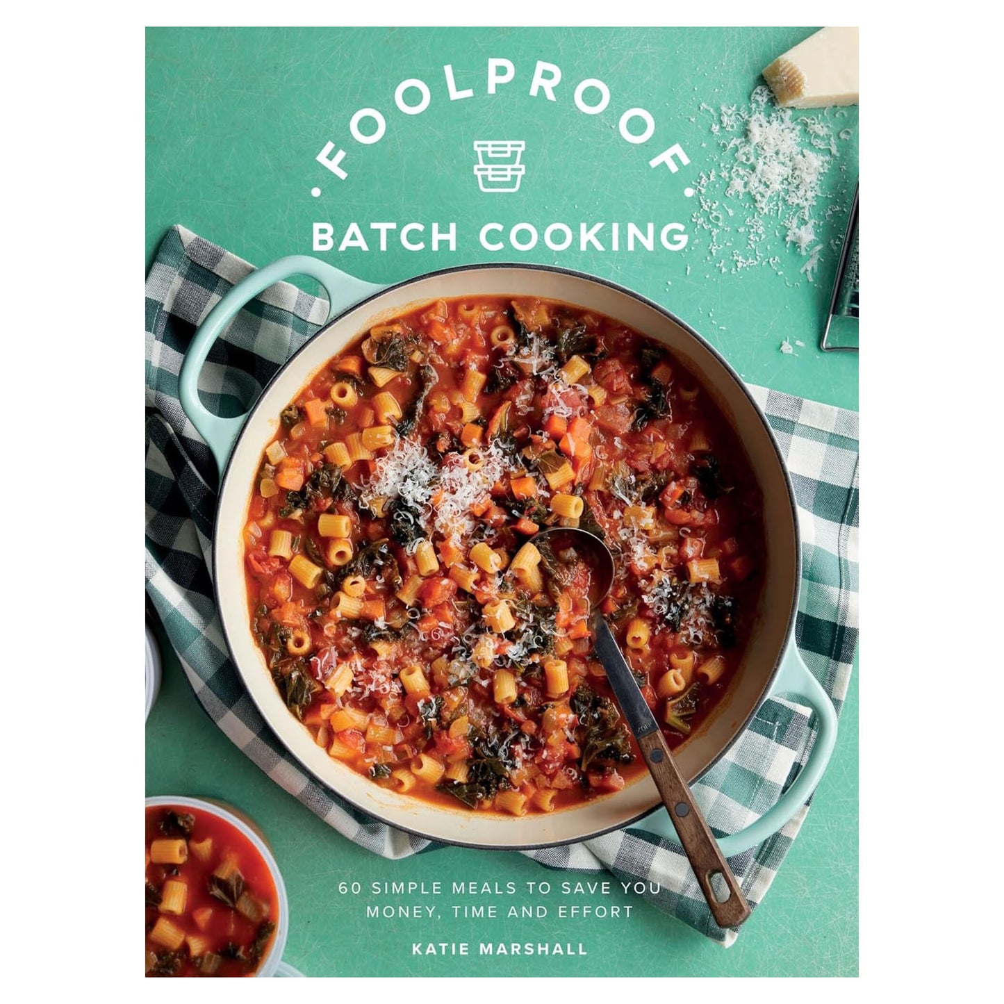 Book | Foolproof | Batch Cooking