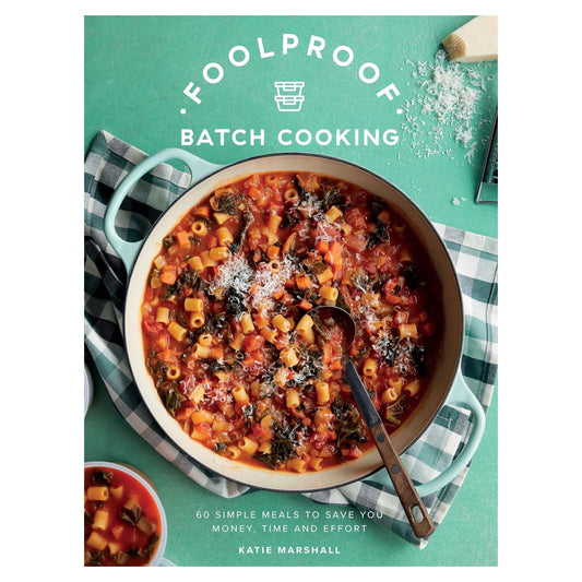 Book | Foolproof | Batch Cooking