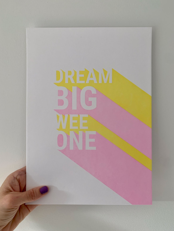 A4 Unframed Print | Little Paper Soul | Dream Big Wee One