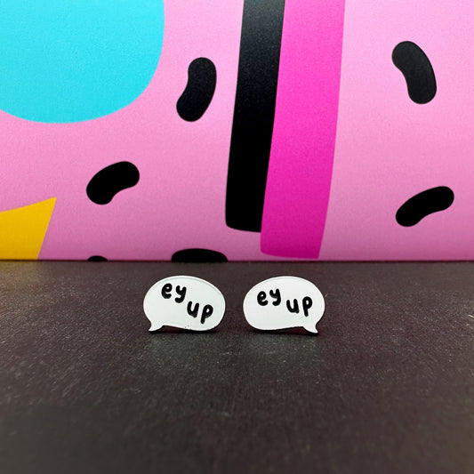 Silly Loaf | Ey Up! Speech Bubble Stud Earrings