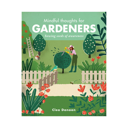 Book of Mindful Thoughts for Gardeners