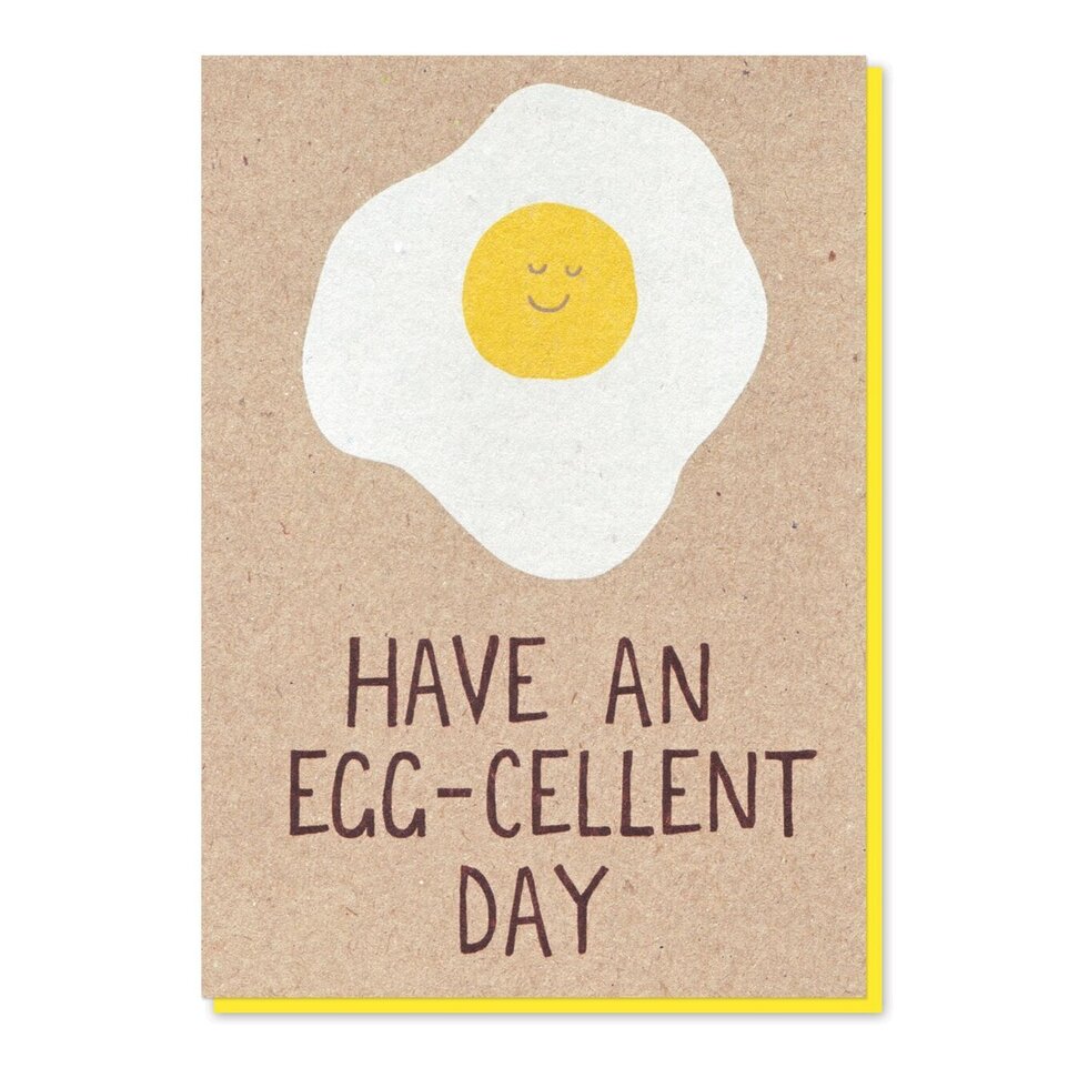 Greetings Card | "Have an Egg-cellent Day"